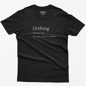Drifting Definition T-Shirt | Funny Drift Car Quote Shirt | Car Guy Minimalist